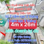 NHÀ THUÊ NGUYÊN CĂN  MẶT TIỀN KINH DOANH TỰ DO 
 NGANG 4 X 26 
ĐÚC 5 TẤM - 45 TRIỆU THÁNG HOÀNG DIỆU Q4