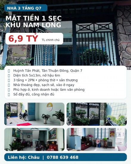 NHÀ 3 TẦNG MẶT TIỀN 1 SẸC NAM LONG Q7 – 6,9 TỶ TL